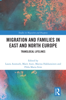 Migration and Families in East and North Europe : Translocal Lifelines