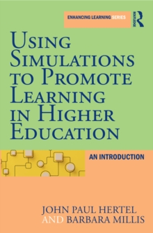 Using Simulations to Promote Learning in Higher Education : An Introduction