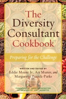 The Diversity Consultant Cookbook : Preparing for the Challenge