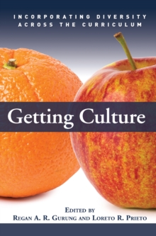 Getting Culture : Incorporating Diversity Across the Curriculum