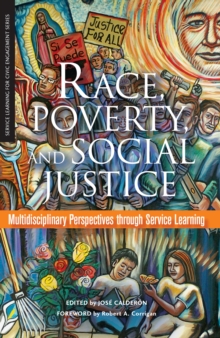 Race, Poverty, and Social Justice : Multidisciplinary Perspectives Through Service Learning