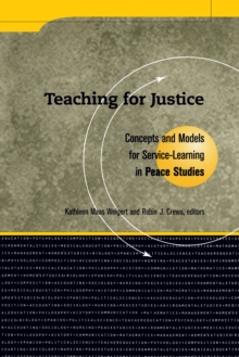 Teaching For Justice : Concepts and Models for Service Learning in Peace Studies