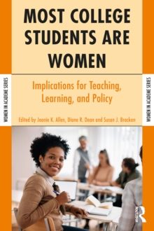 Most College Students Are Women : Implications for Teaching, Learning, and Policy