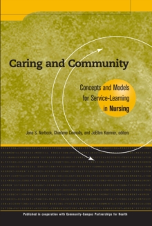 Caring and Community : Concepts and Models for Service-Learning in Nursing