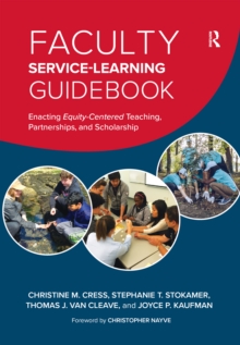 Faculty Service-Learning Guidebook : Enacting Equity-Centered Teaching, Partnerships, and Scholarship