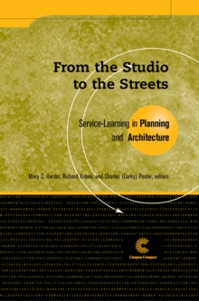 From the Studio to the Streets : Service-Learning in Planning and Architecture