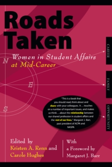 Roads Taken : Women in Student Affairs at Mid-Career