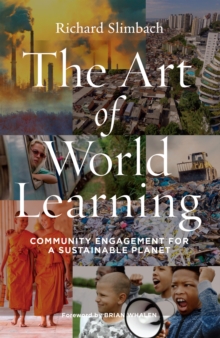 The Art of World Learning : Community Engagement for a Sustainable Planet