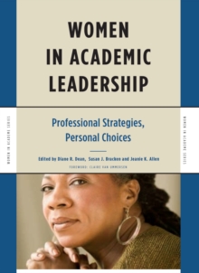 Women in Academic Leadership : Professional Strategies, Personal Choices