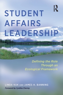 Student Affairs Leadership : Defining the Role Through an Ecological Framework