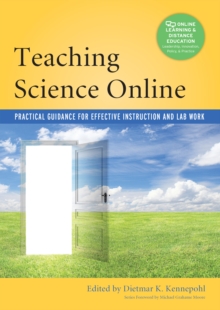 Teaching Science Online : Practical Guidance for Effective Instruction and Lab Work