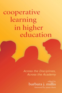 Cooperative Learning in Higher Education : Across the Disciplines, Across the Academy