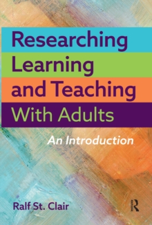 Researching Learning and Teaching with Adults : An Introduction