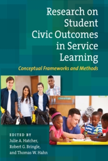 Research on Student Civic Outcomes in Service Learning : Conceptual Frameworks and Methods