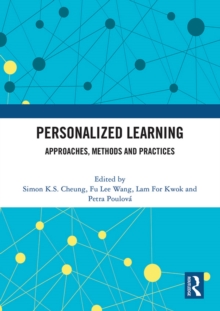 Personalized Learning : Approaches, Methods and Practices