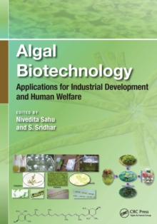 Algal Biotechnology : Applications for Industrial Development and Human Welfare