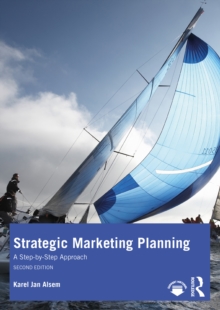 Strategic Marketing Planning : A Step-by-Step Approach