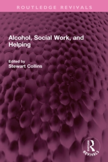 Alcohol, Social Work, and Helping