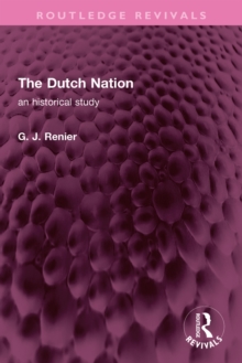 The Dutch Nation : an historical study