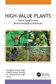 High-Value Plants : Novel Insights and Biotechnological Advances