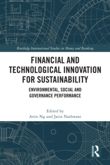 Financial and Technological Innovation for Sustainability : Environmental, Social and Governance Performance