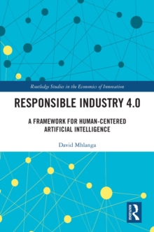 Responsible Industry 4.0 : A Framework for Human-Centered Artificial Intelligence