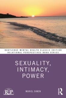 Sexuality, Intimacy, Power : Classic Edition