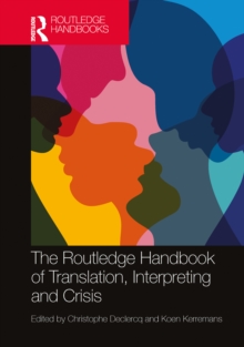 The Routledge Handbook of Translation, Interpreting and Crisis