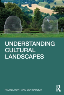 Understanding Cultural Landscapes