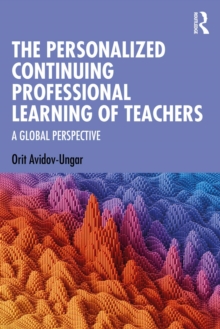 The Personalized Continuing Professional Learning of Teachers : A Global Perspective