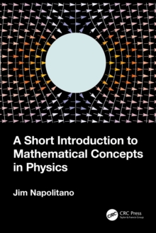 A Short Introduction to Mathematical Concepts in Physics