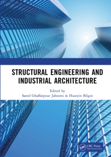 Structural Engineering and Industrial Architecture : Proceedings of 6th International Conference on Structural Engineering and Industrial Architecture (ICSEIA 2023), Changsha, China, 24-26 February 20