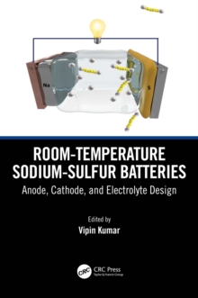 Room-temperature Sodium-Sulfur Batteries : Anode, Cathode, and Electrolyte Design