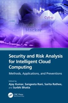 Security and Risk Analysis for Intelligent Cloud Computing : Methods, Applications, and Preventions