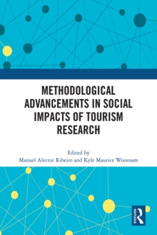 Methodological Advancements in Social Impacts of Tourism Research