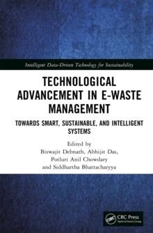 Technological Advancement in E-waste Management : Towards Smart, Sustainable, and Intelligent Systems