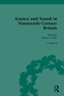 Science and Sound in Nineteenth-Century Britain : Philosophies and Epistemologies of Sound