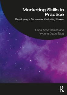 Marketing Skills in Practice : Developing a Successful Marketing Career