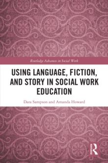 Using Language, Fiction, and Story in Social Work Education