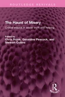 The Haunt of Misery : Critical essays in social work and helping