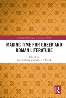 Making Time for Greek and Roman Literature