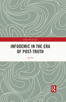 Infodemic in the Era of Post-Truth