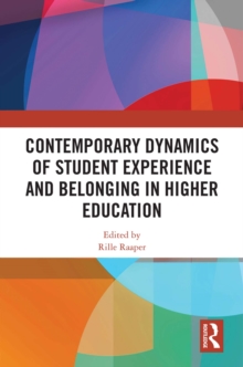 Contemporary Dynamics of Student Experience and Belonging in Higher Education