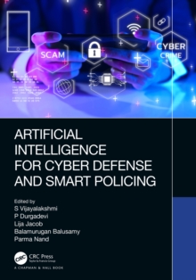 Artificial Intelligence for Cyber Defense and Smart Policing