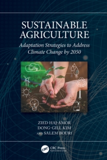 Sustainable Agriculture : Adaptation Strategies to Address Climate Change by 2050