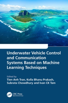 Underwater Vehicle Control and Communication Systems Based on Machine Learning Techniques