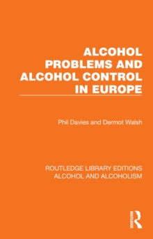 Alcohol Problems and Alcohol Control in Europe