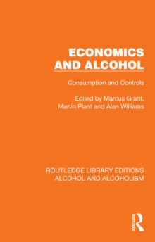 Economics and Alcohol : Consumption and Controls