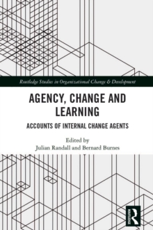 Agency, Change and Learning : Accounts of Internal Change Agents