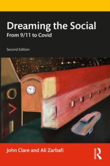 Dreaming the Social : From 9/11 to Covid